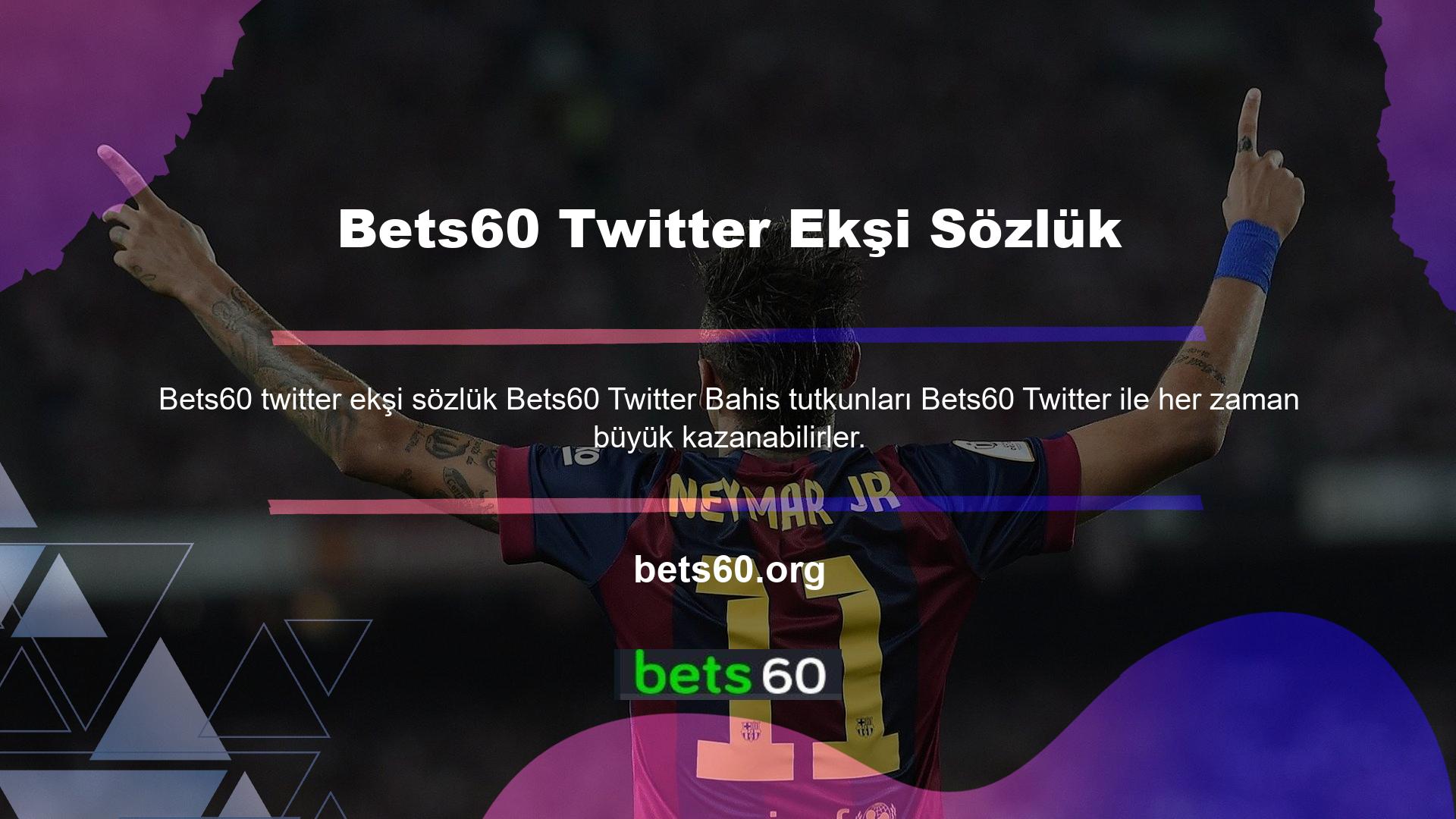 Bets60 Twitter Ekşi Sözlük Twitter bahis sitesi aynı zamanda en güvenli bahis sitelerinden biridir
